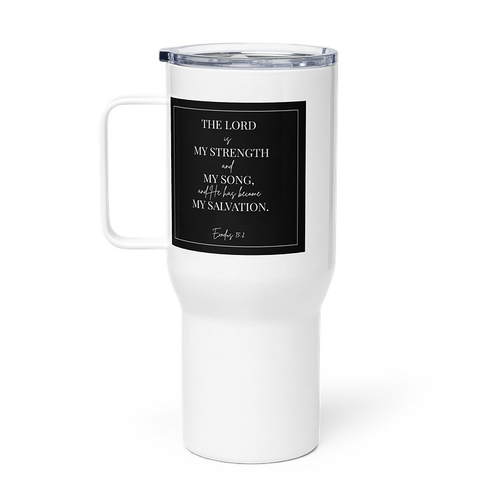 Exodus 15:2 Travel Mug with a Handle product image (1)