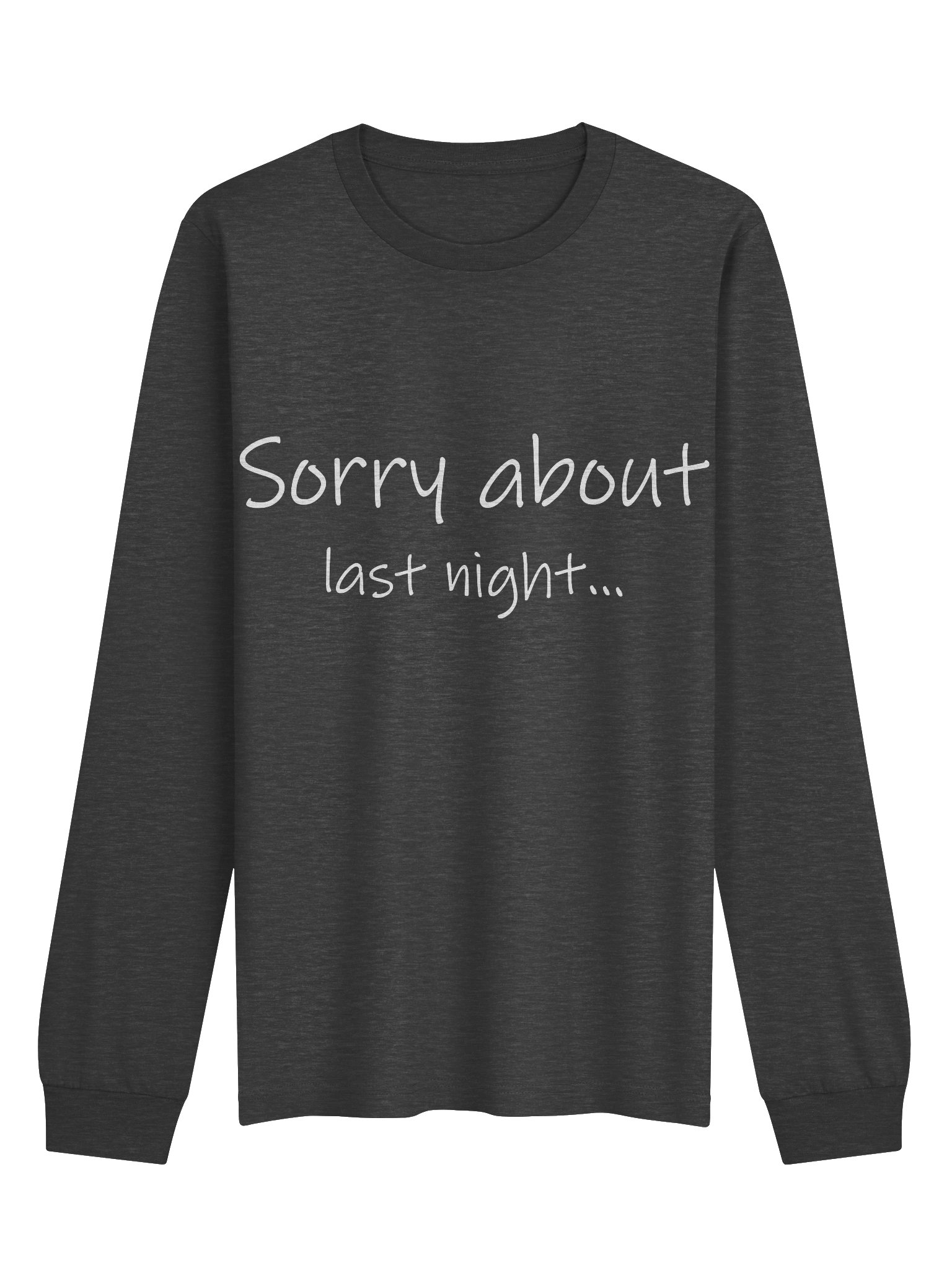 Sorry About Last Night Soft Long Sleeve Tee product image (3)