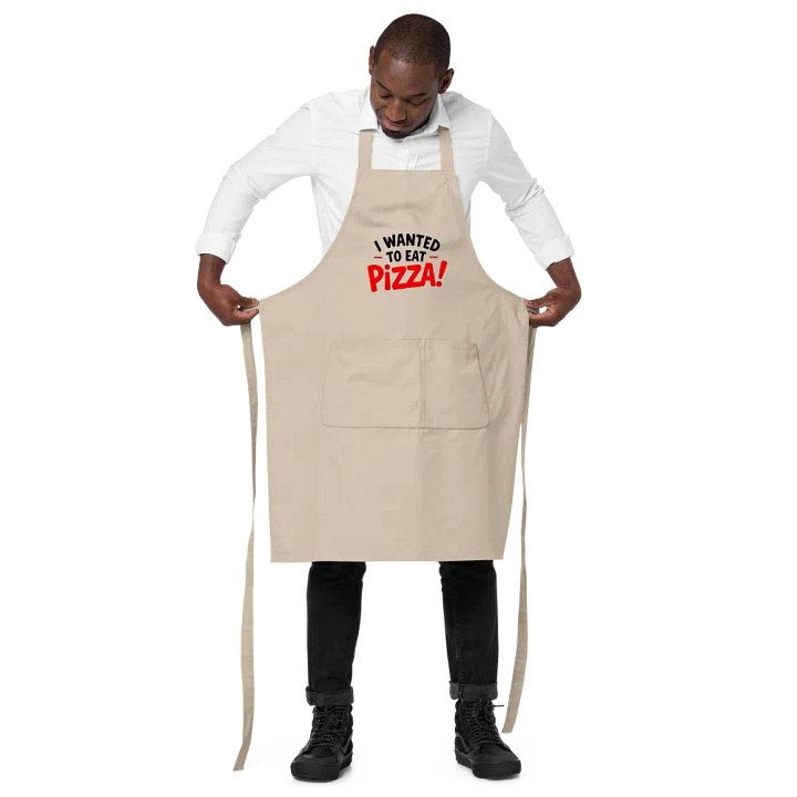 "I Wanted to Eat Pizza!" Organic Cotton Apron product image (2)