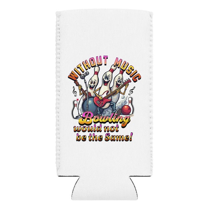 Without Music Bowling Would Not Be The Same Musical Can Cooler product image (2)