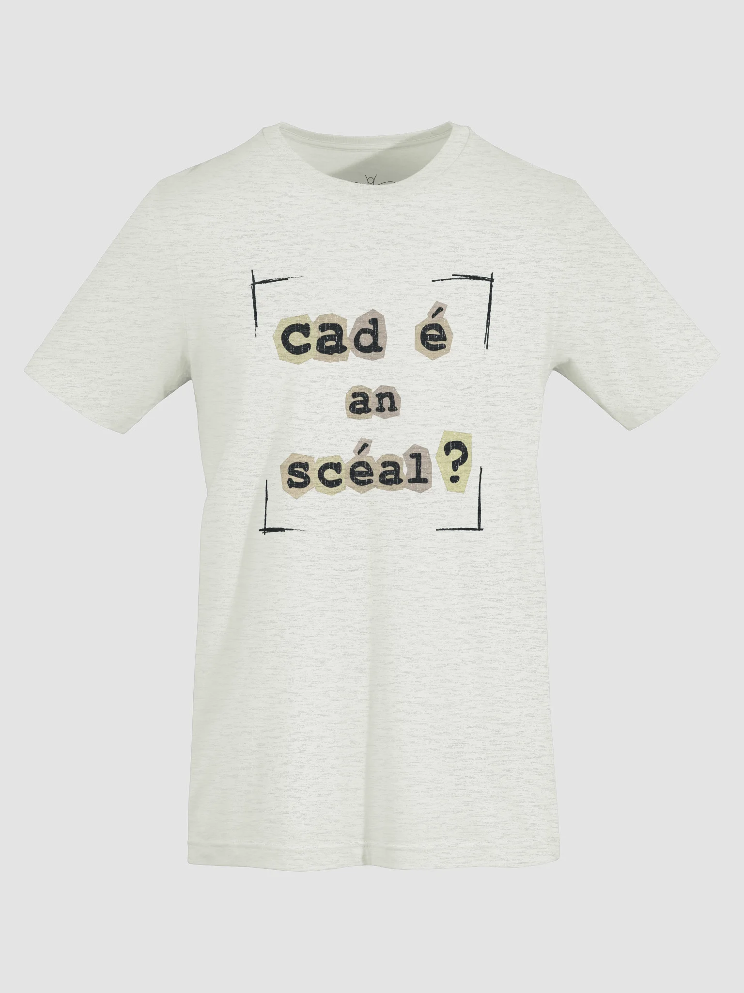 Cad é an scéal? T-shirt product image (4)