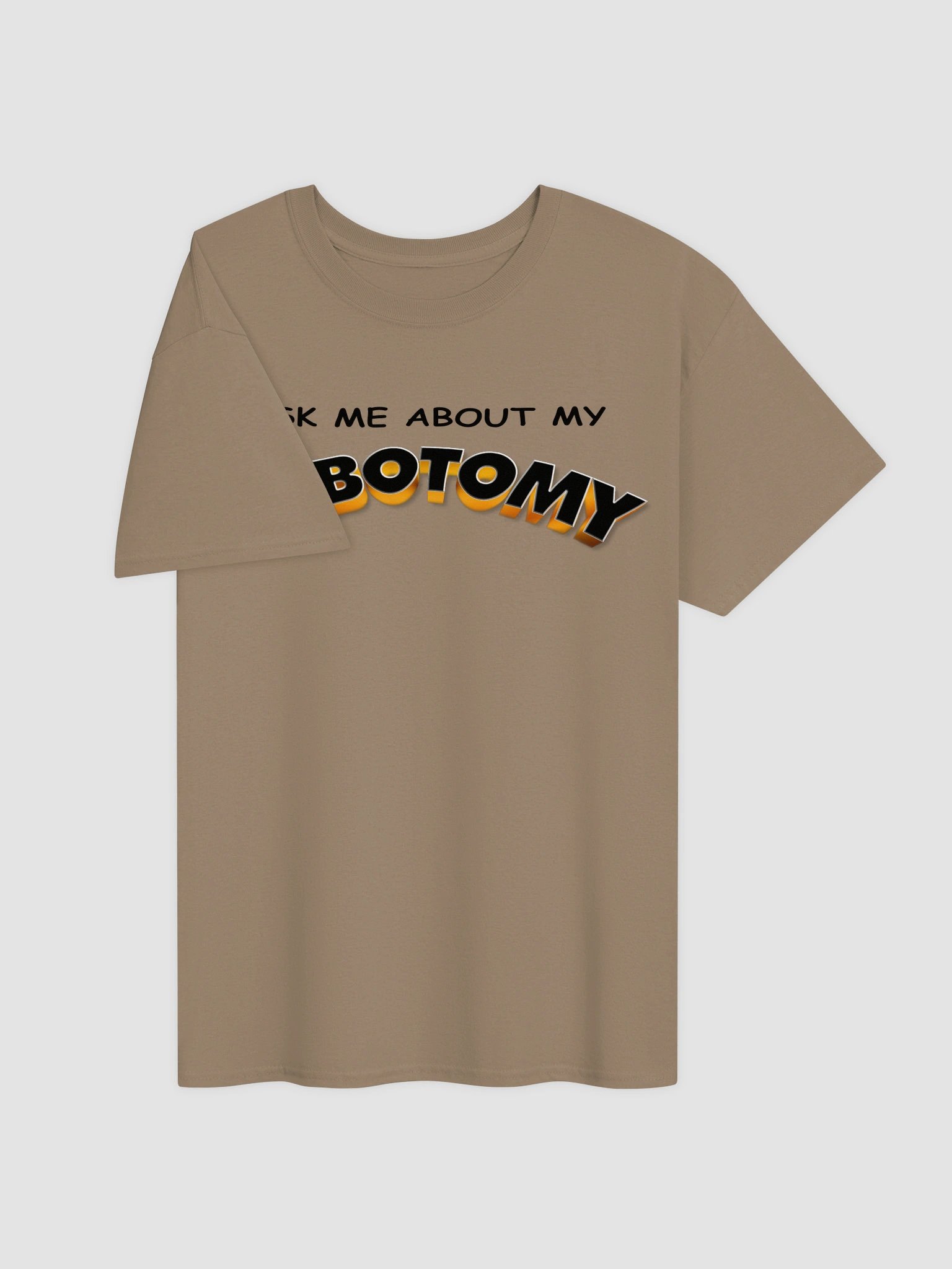 Ask me about my lobotomy T-shirt product image (8)