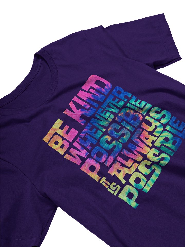 Be Kind Whenever Possible Tie Dye Tee product image (2)