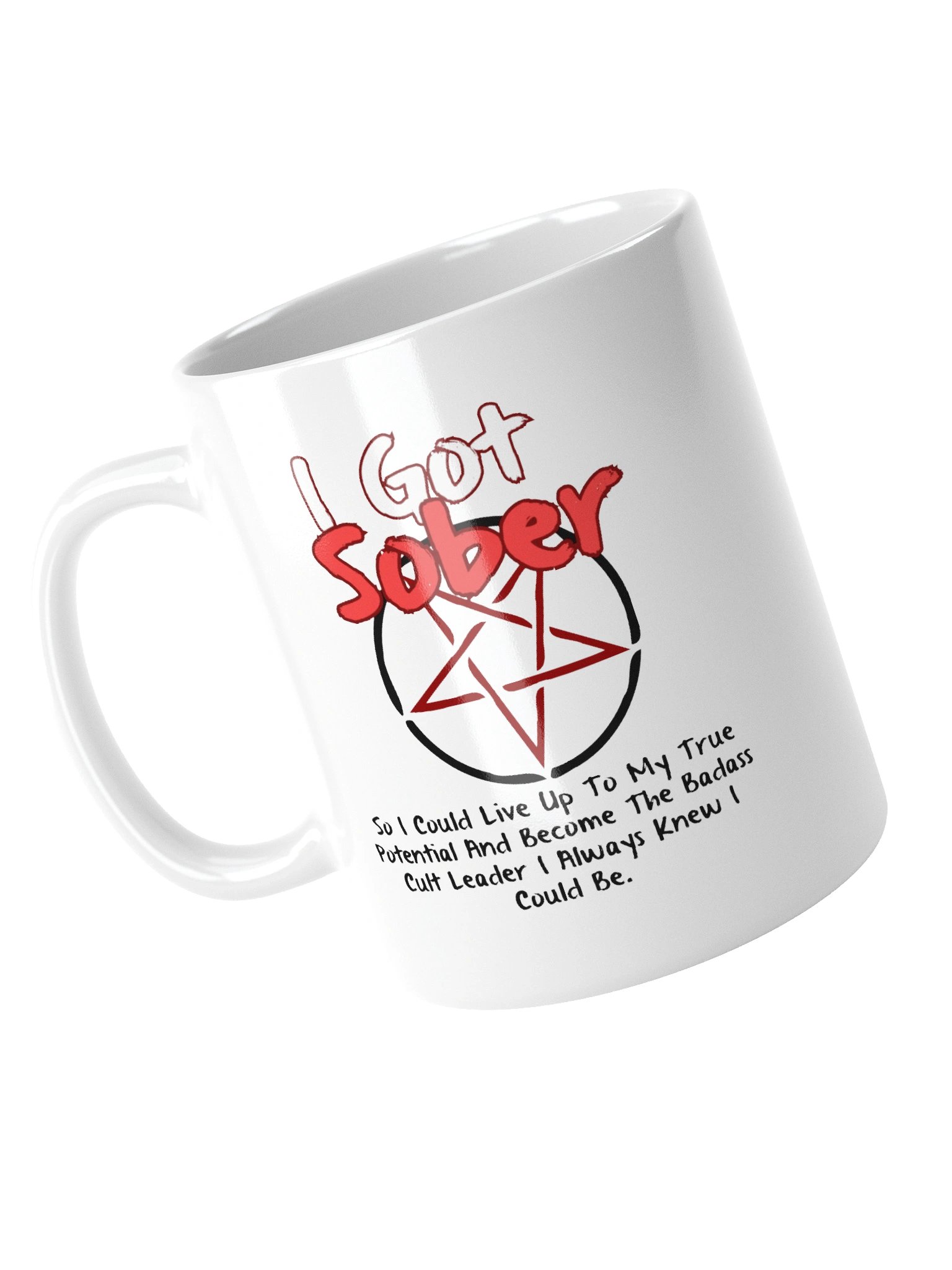 I Got Sober To Be A Cult Leader Mug product image (14)