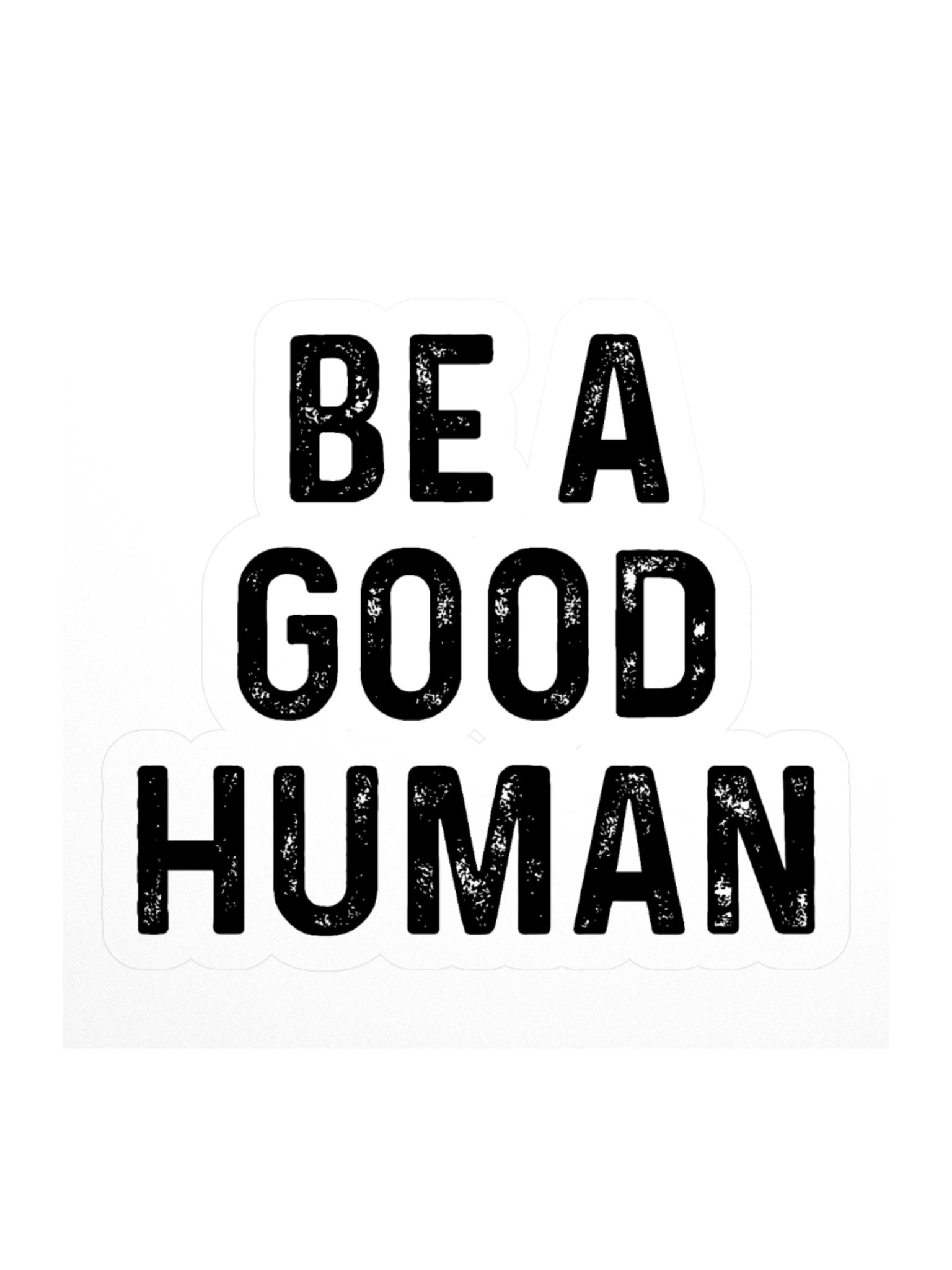 Be a Good Human Sticker product image (1)