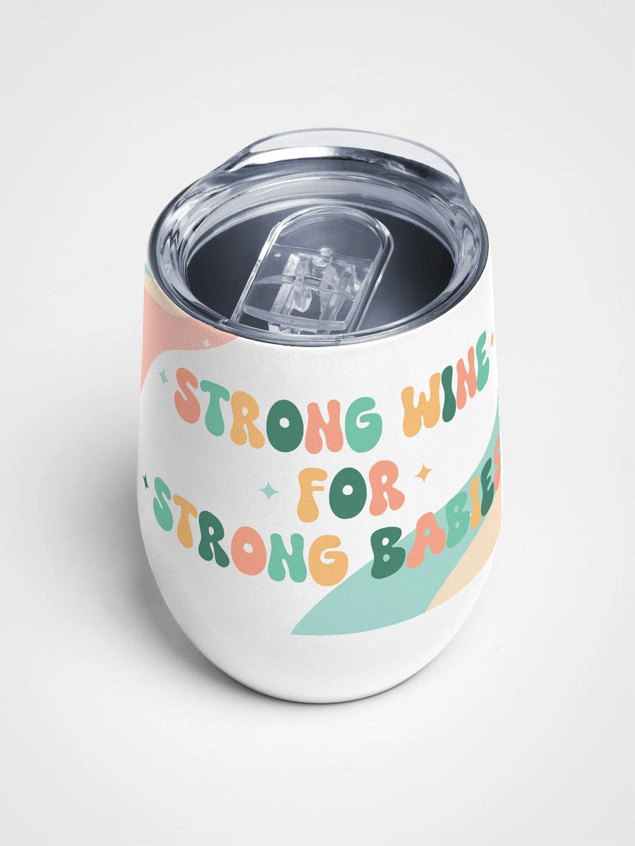 Strong Babies Wine Tumbler product image (4)