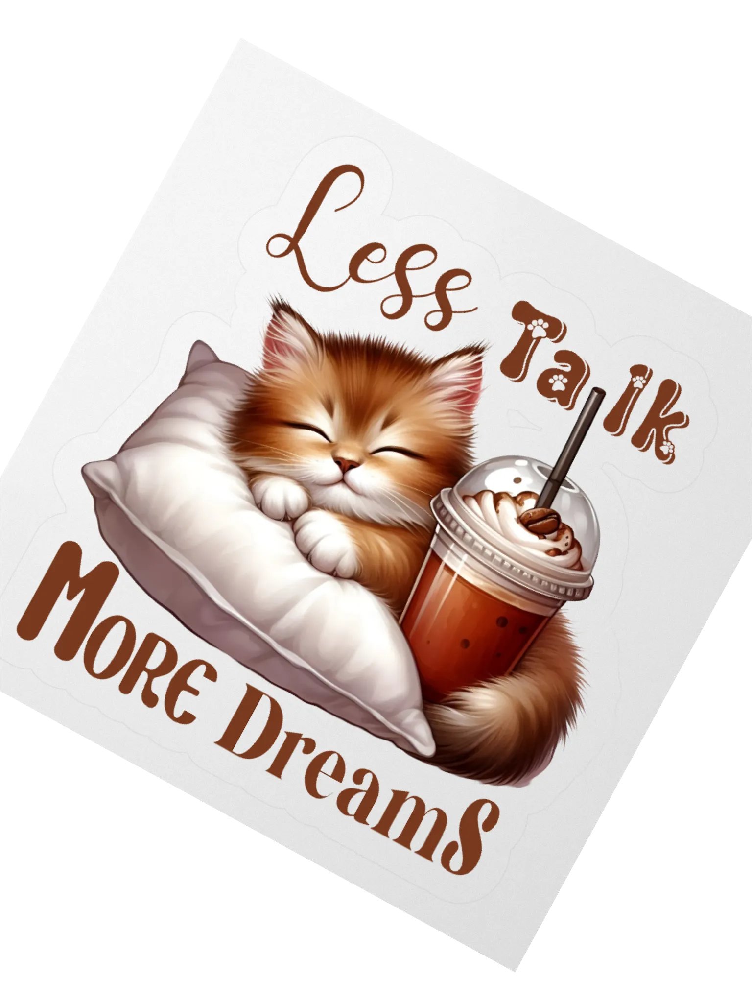 Dreamy Kitty Less Talk More Dreams Kiss Cut Stickers product image (5)