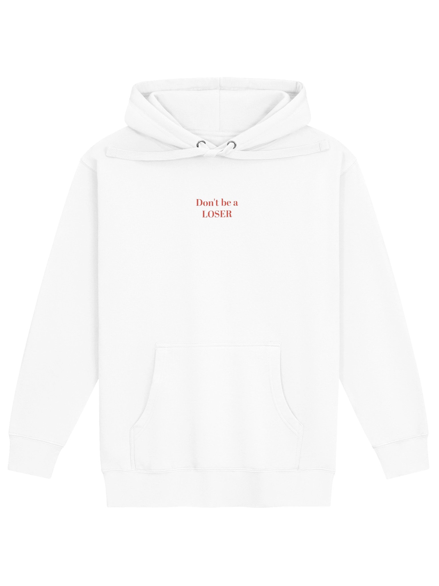 Don't be a LOSER unisex hoodie (white) product image (1)