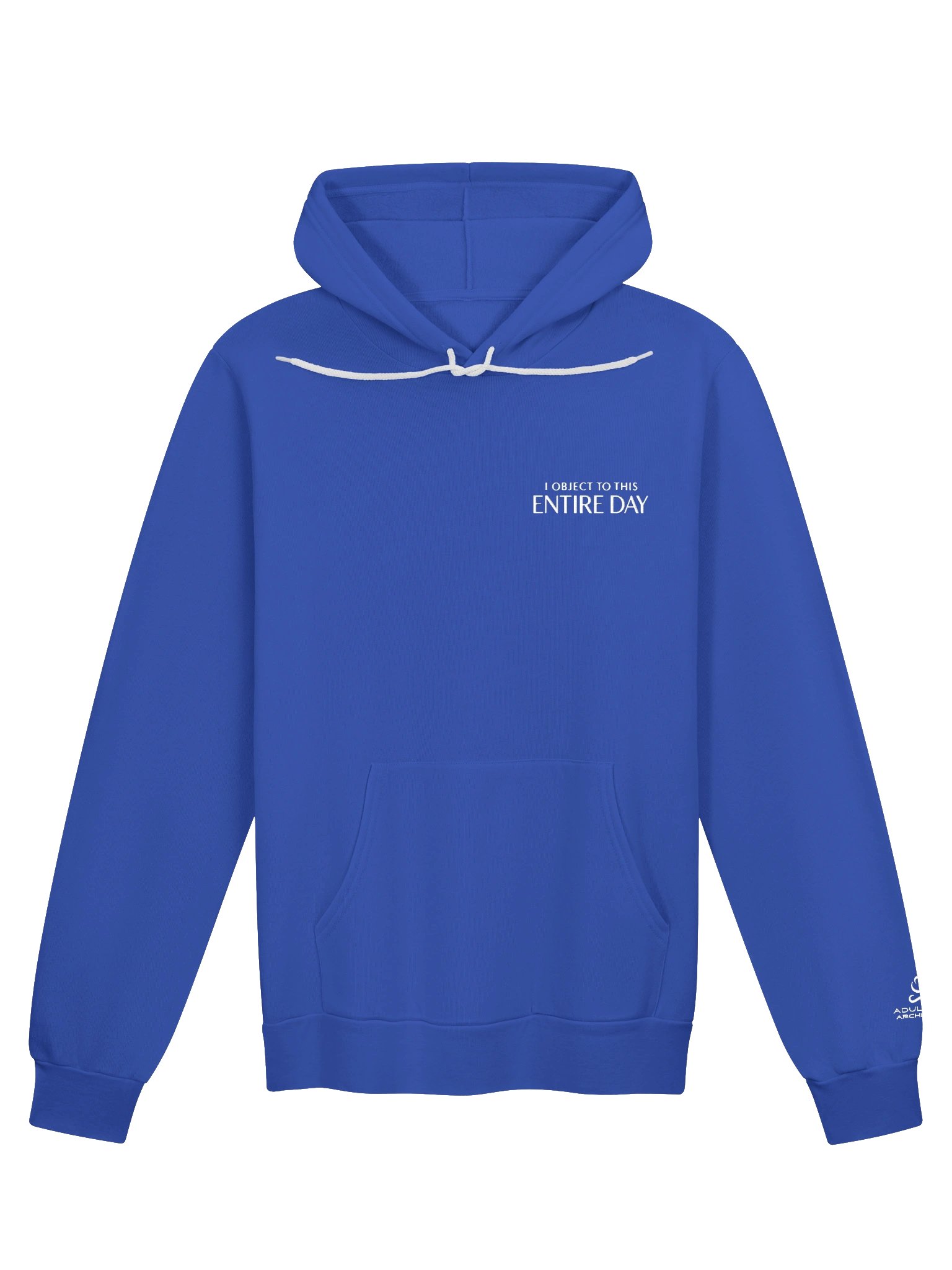 “I Object to This Entire Day” — Bella+Canvas Supersoft Hoodie product image (2)