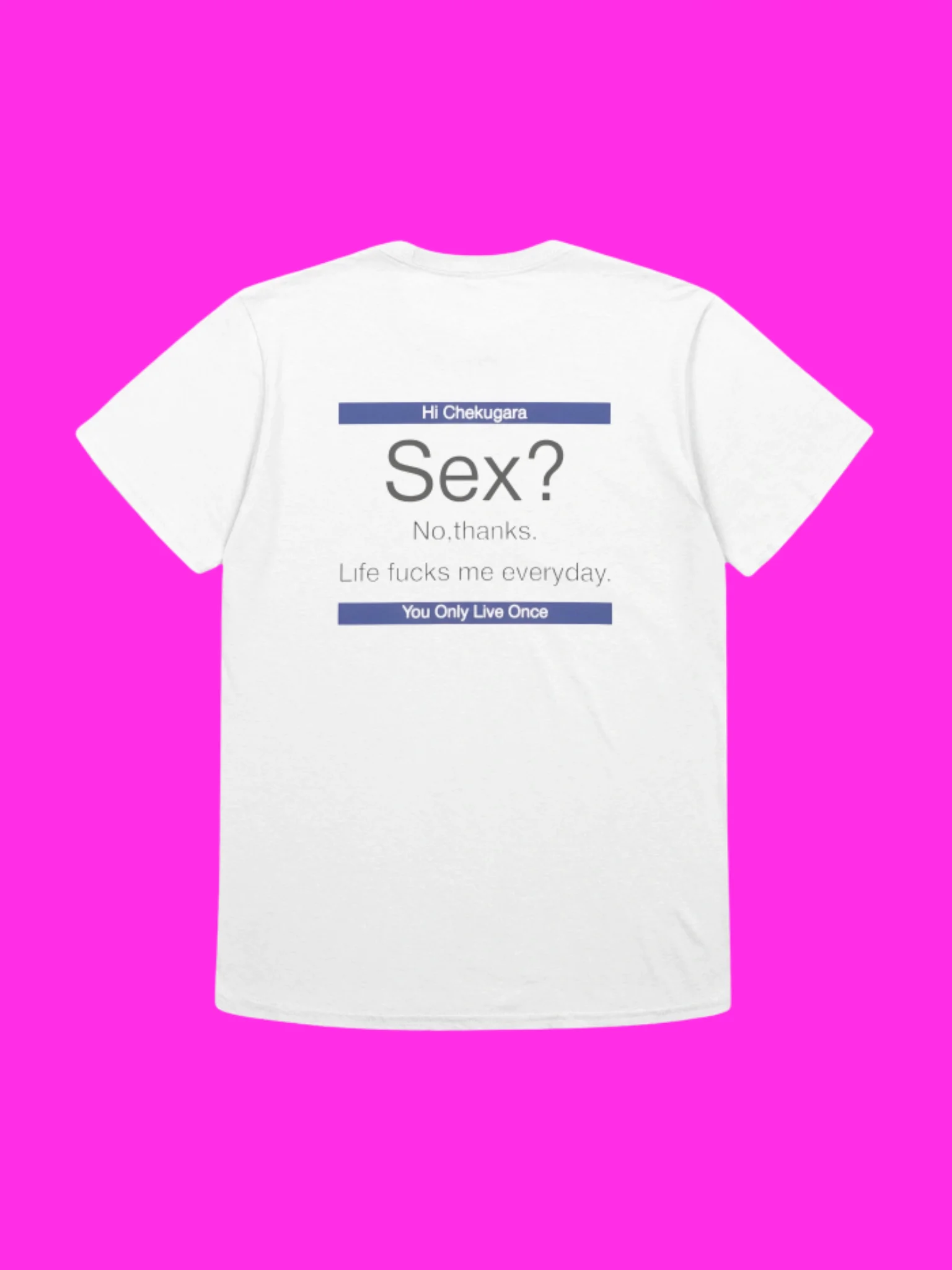 Sex No Thanks Life Fucks Me Everyday Shirt product image (99)