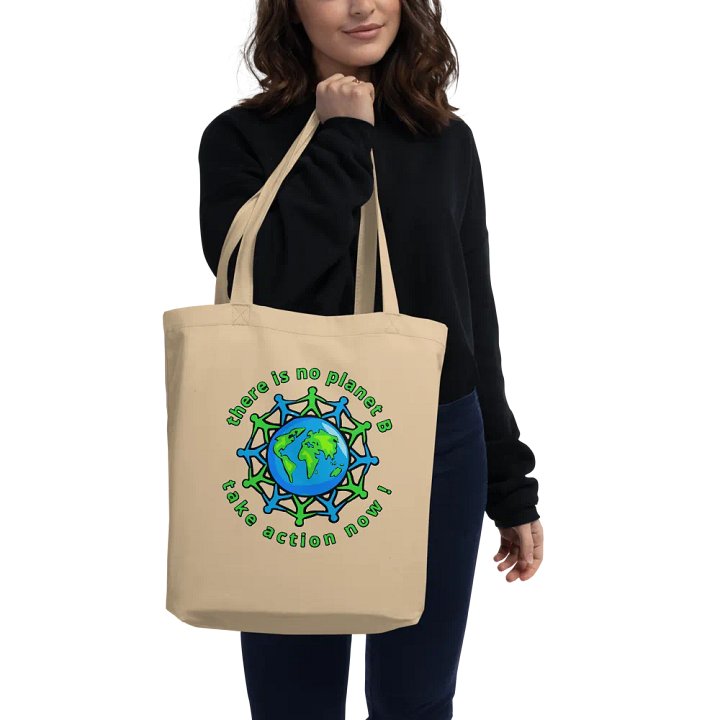 THERE IS NO PLANET B, TAKE ACTION NOW! product image (2)