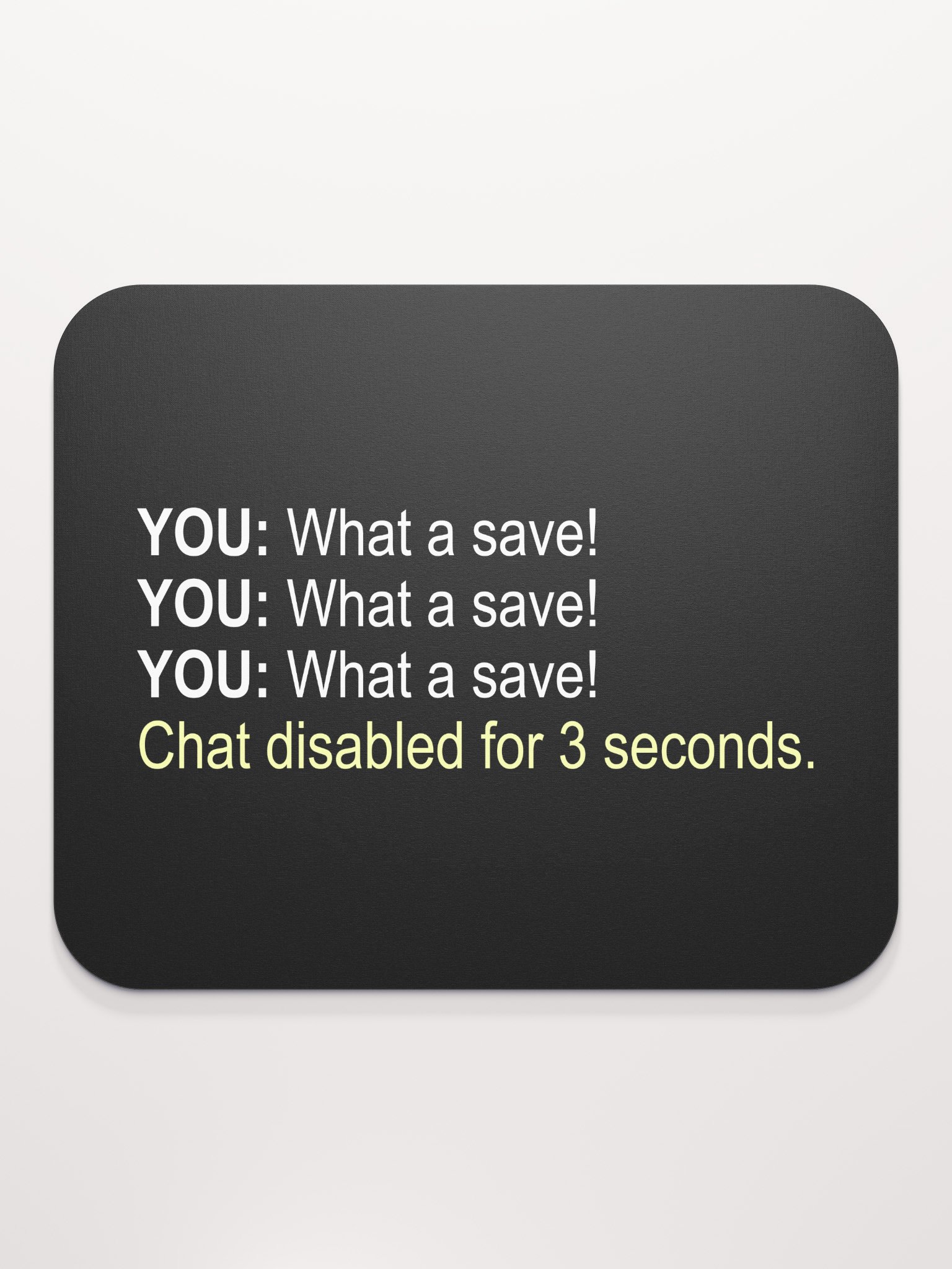 What A Save Mousepad product image (2)