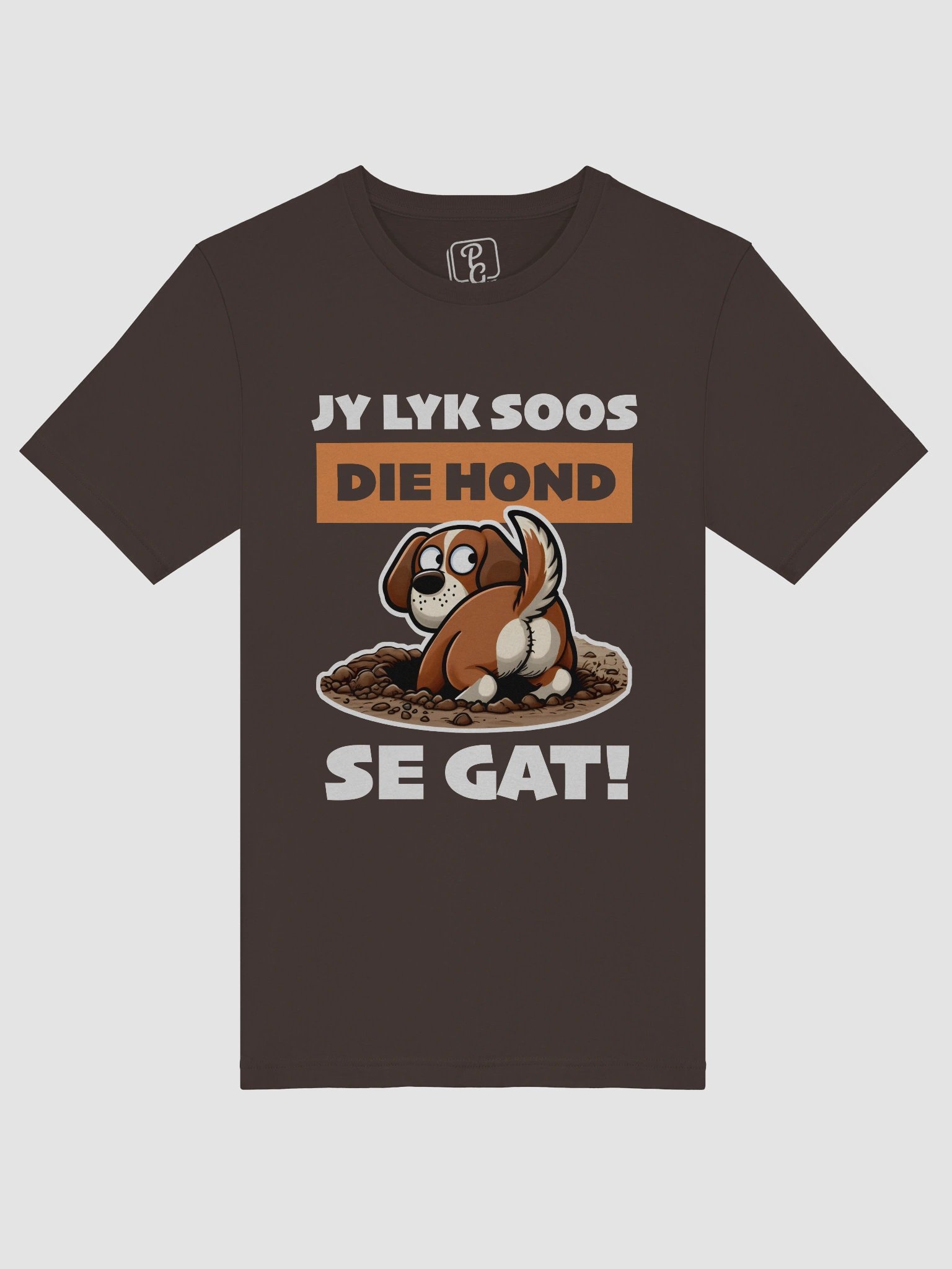 Jy lyk soos die hond se gat! product image (5)
