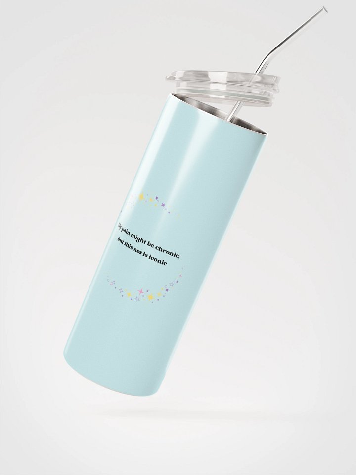 💫 My pain might be chronic, but this ass is iconic — Stainless Steel Tumbler product image (2)