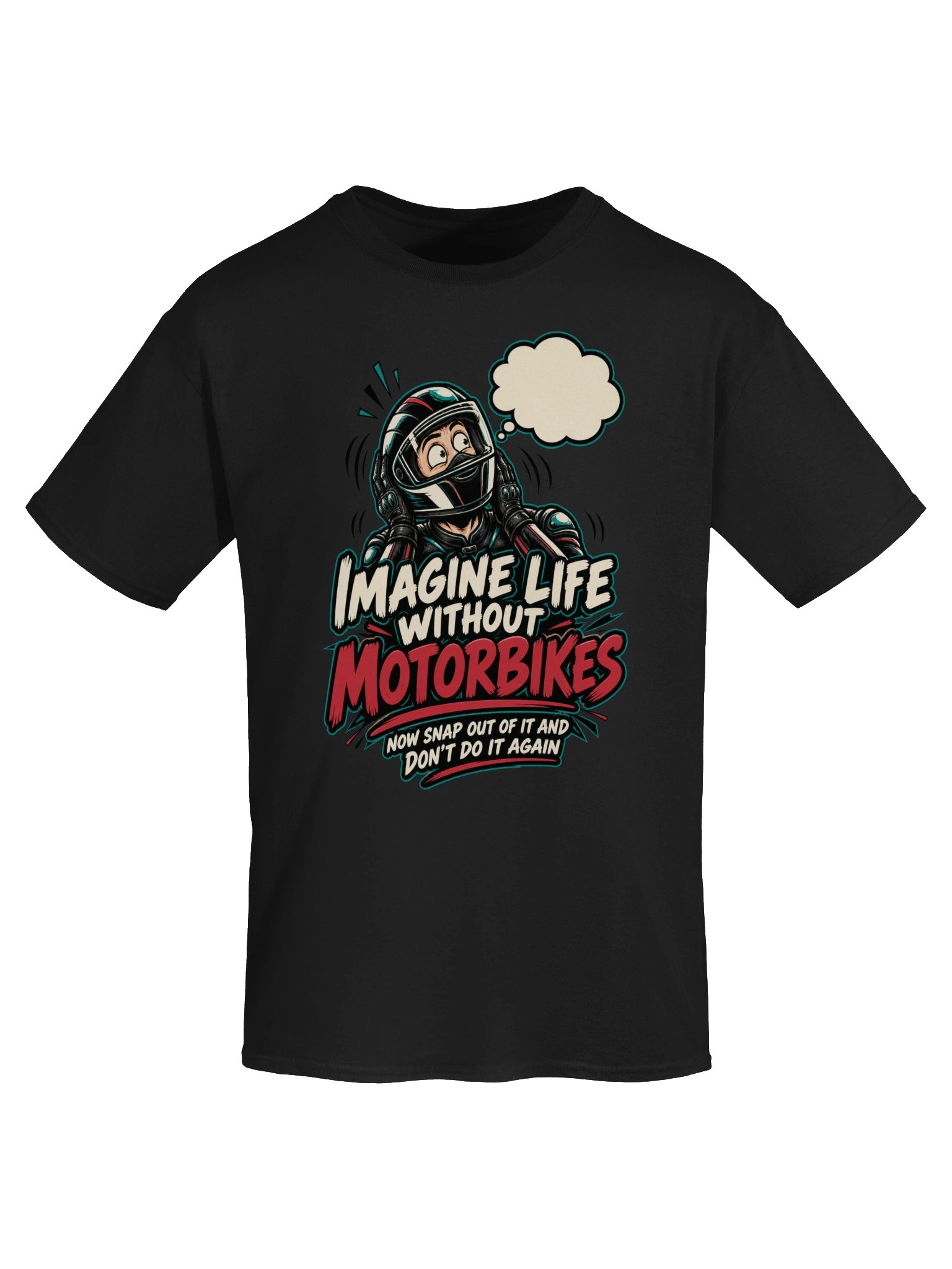 Imagine Life Without Motorbikes – Funny Biker T-Shirt product image (5)