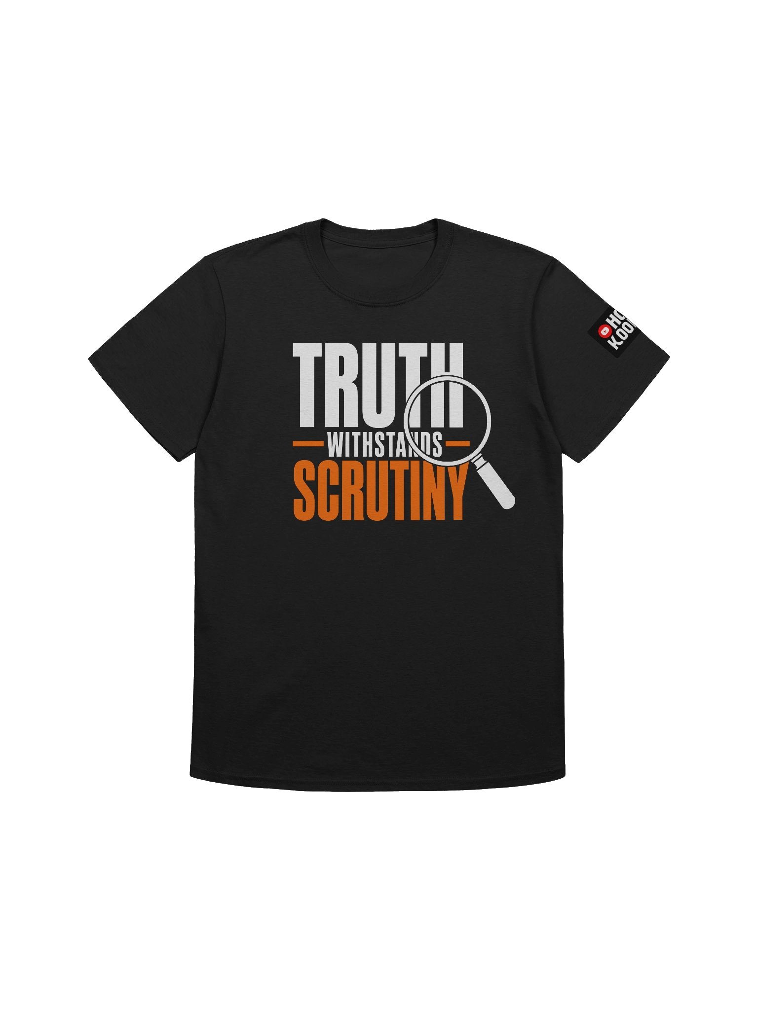 Truth Withstands Scrutiny Unisex T-Shirt | Holy Koolaid Official Merch product image (1)