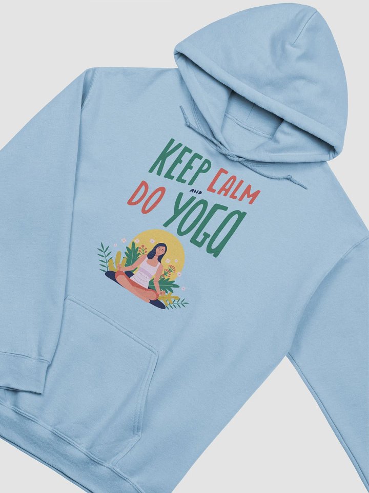 Keep Calm and Do Yoga Hoodie - Ultimate Comfort for Yoga Enthusiasts product image (2)