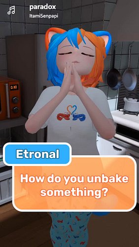 This isn't the first time I've been asked how to unbake something.
Ask questions here: https://forms.gle/JqXpNPfhDSMVwGy36

V...