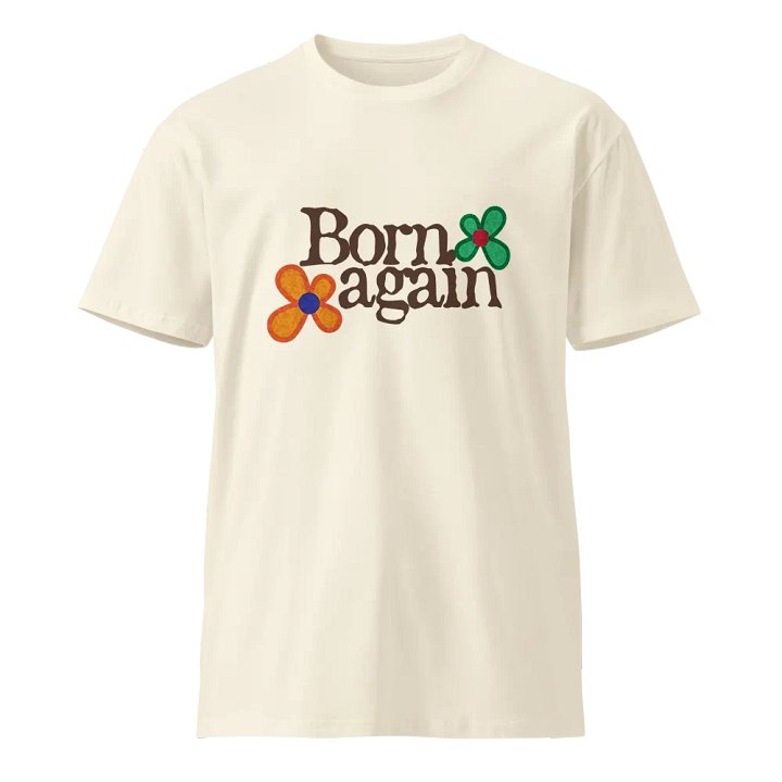 Born again Unisex Tee product image (1)