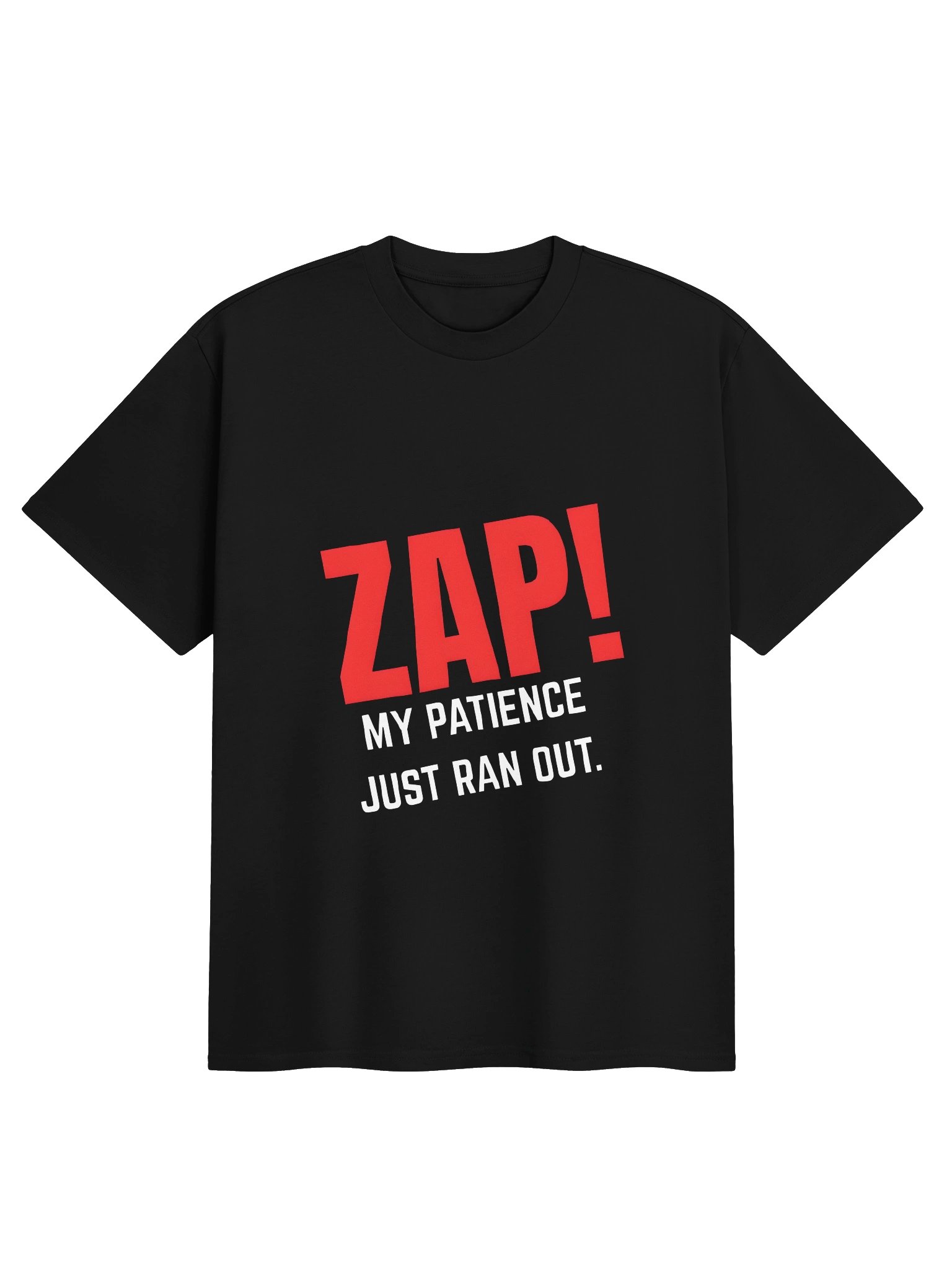 ZAP! My Patience Just Ran Out T-Shirt | Funny Sarcastic Comic Style Tee | Retro Pop Art Graphic Shirt | Unisex Humor Gift product image (1)