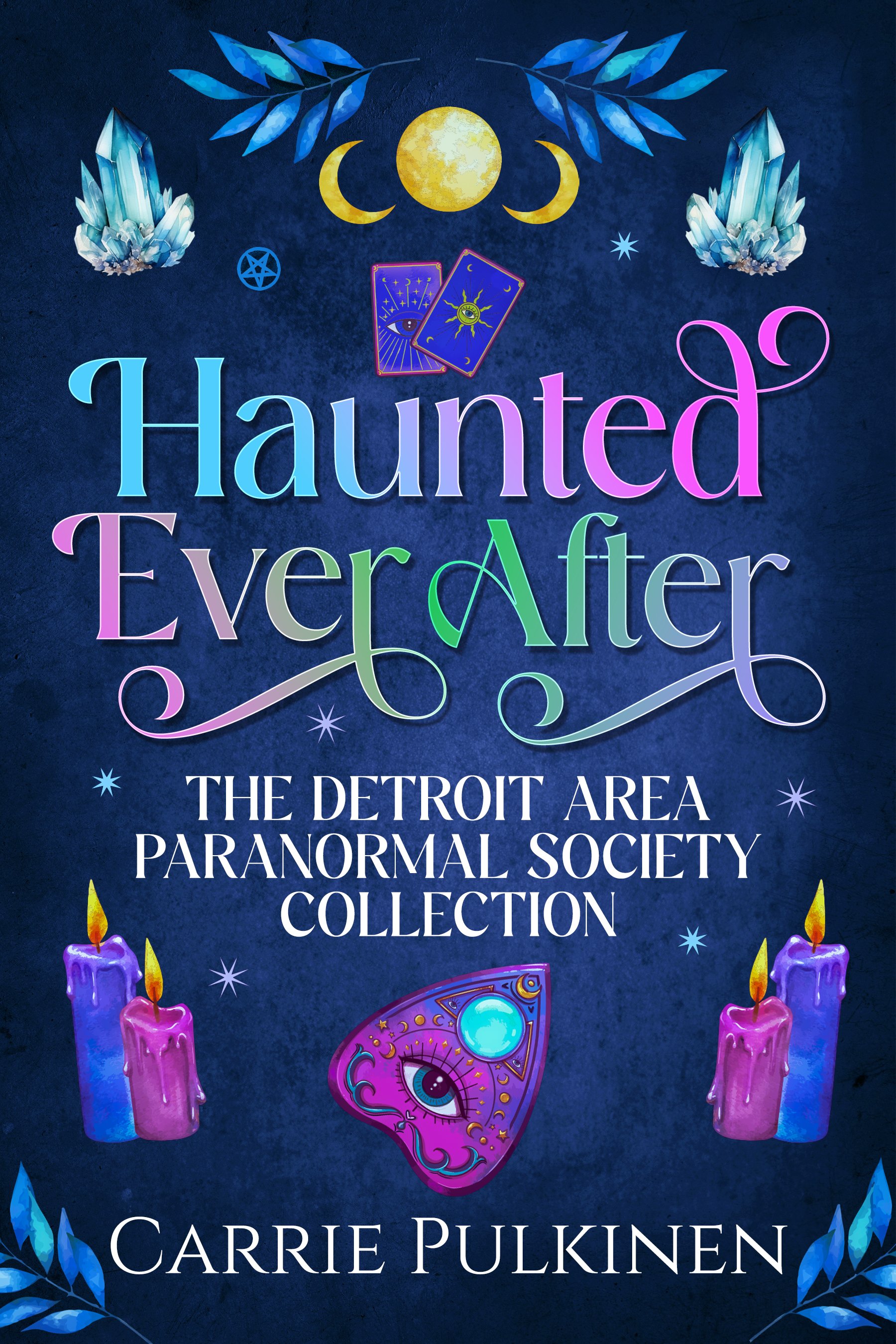 Haunted Ever After: The Detroit Area Paranormal Society Collection Ebook product image (1)