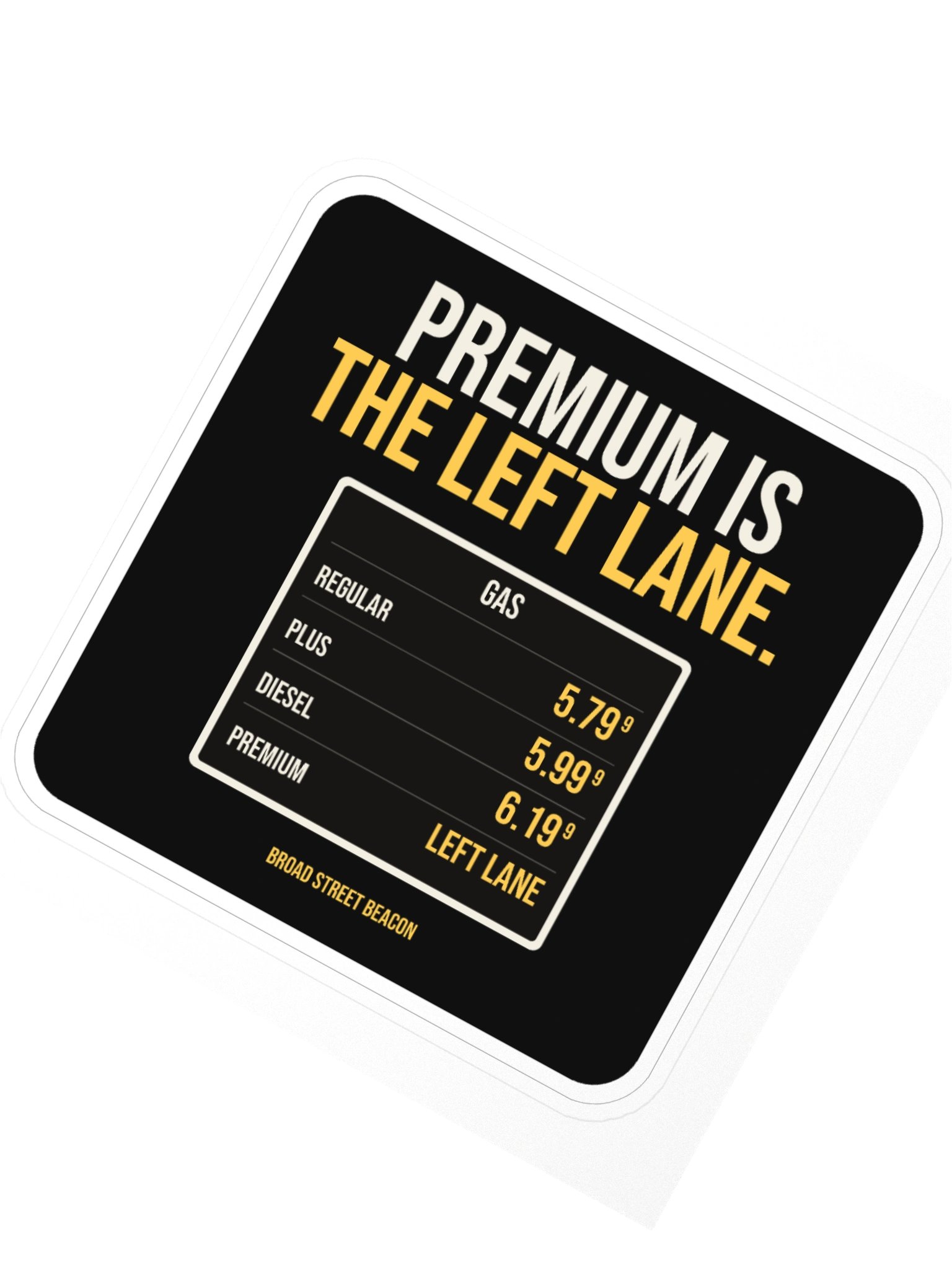 Premium Is the Left Lane Sticker product image (2)