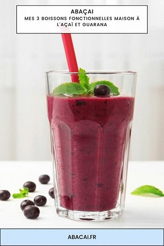 Mes 3 boissons fonctionnelles maison à l’açaï et guarana (recettes brésiliennes) Un changement profond s’opère dans nos verre...