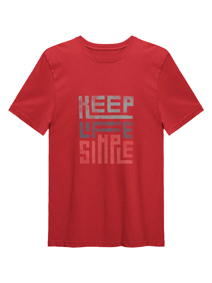 Keep Life Simple Unisex Tee product image (65)