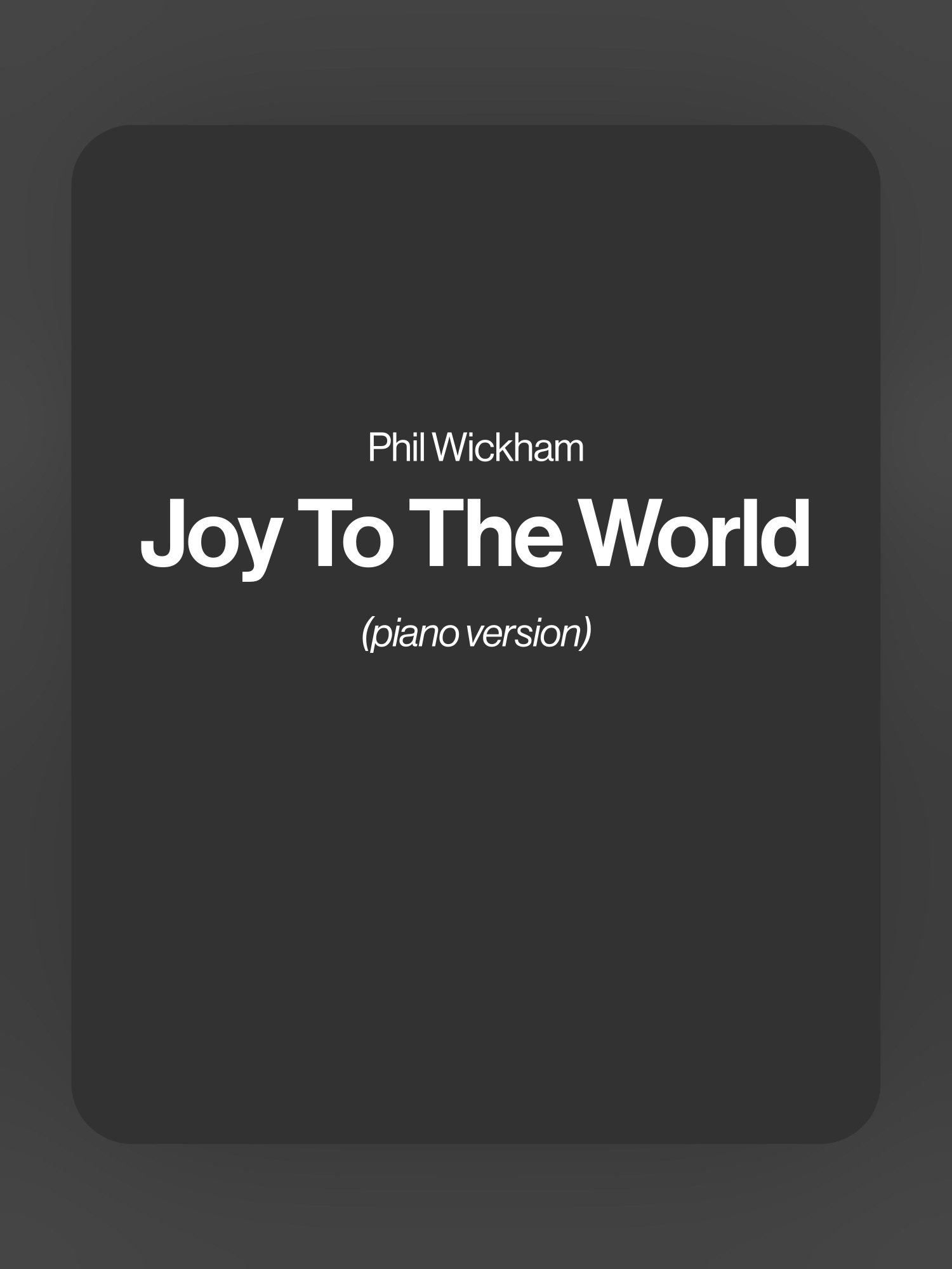 Joy To The World (Joyful, Joyful) - Phil Wickham product image (1)