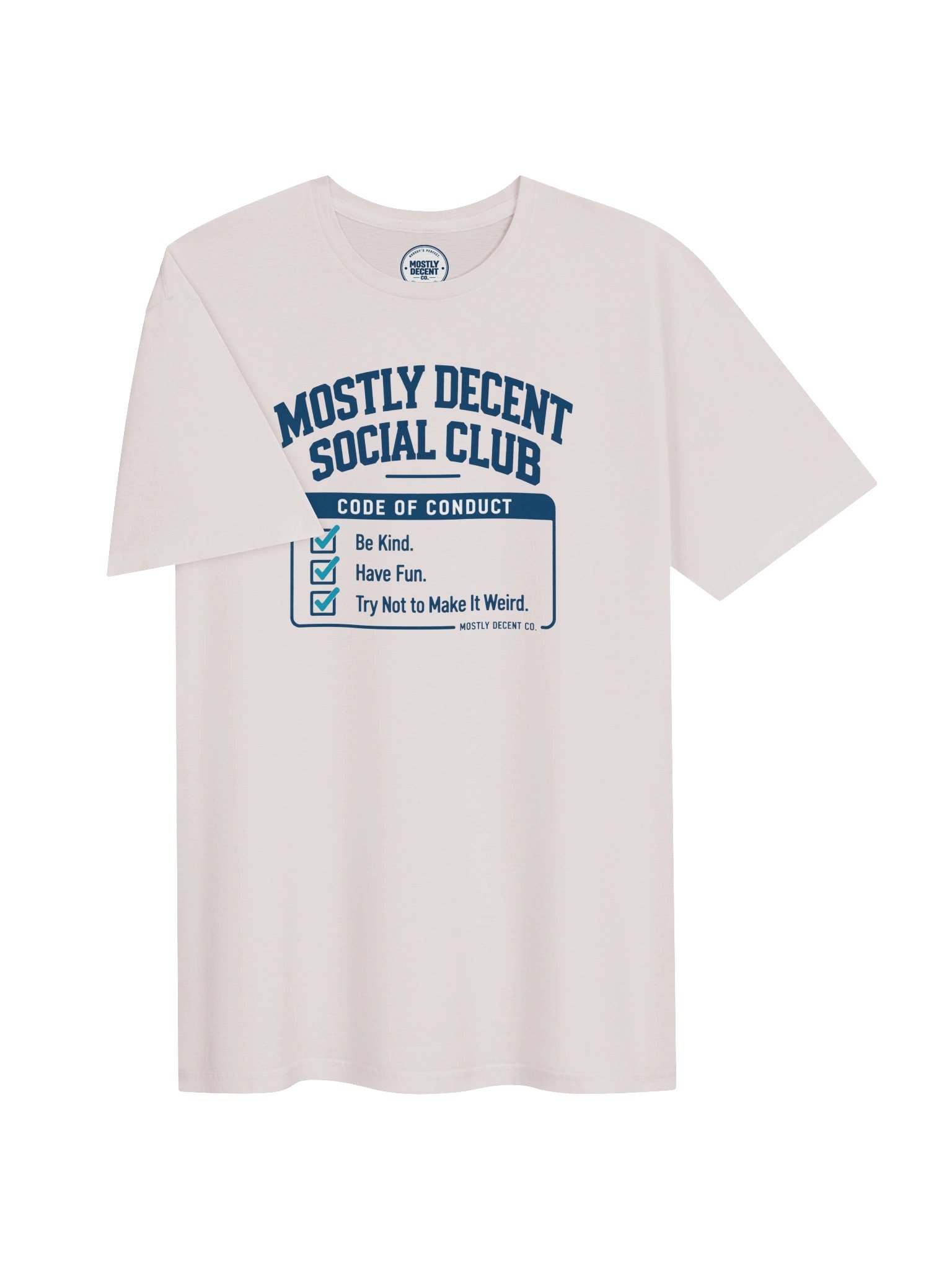 Mostly Decent Social Club Code of Conduct T-Shirt product image (3)