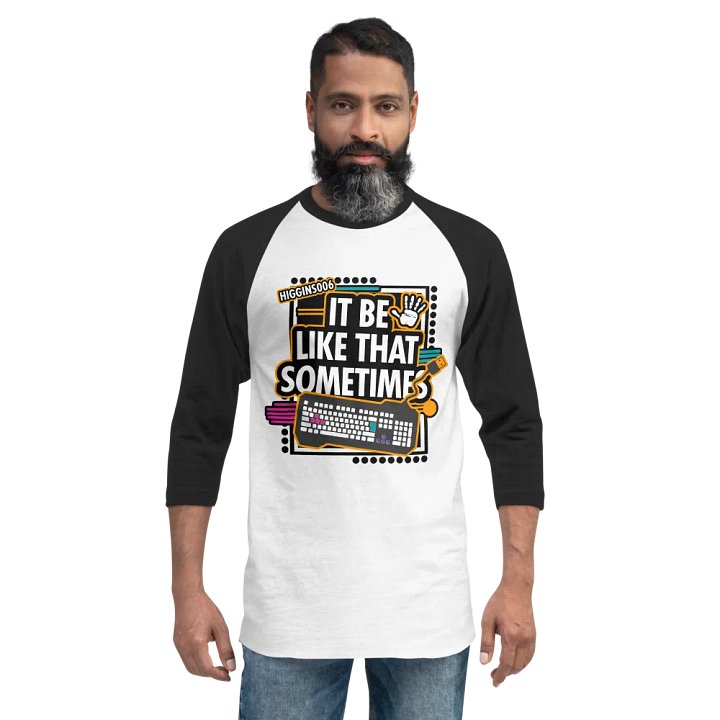 Vibrant "It Be Like That Sometime" Raglan Tee product image (2)