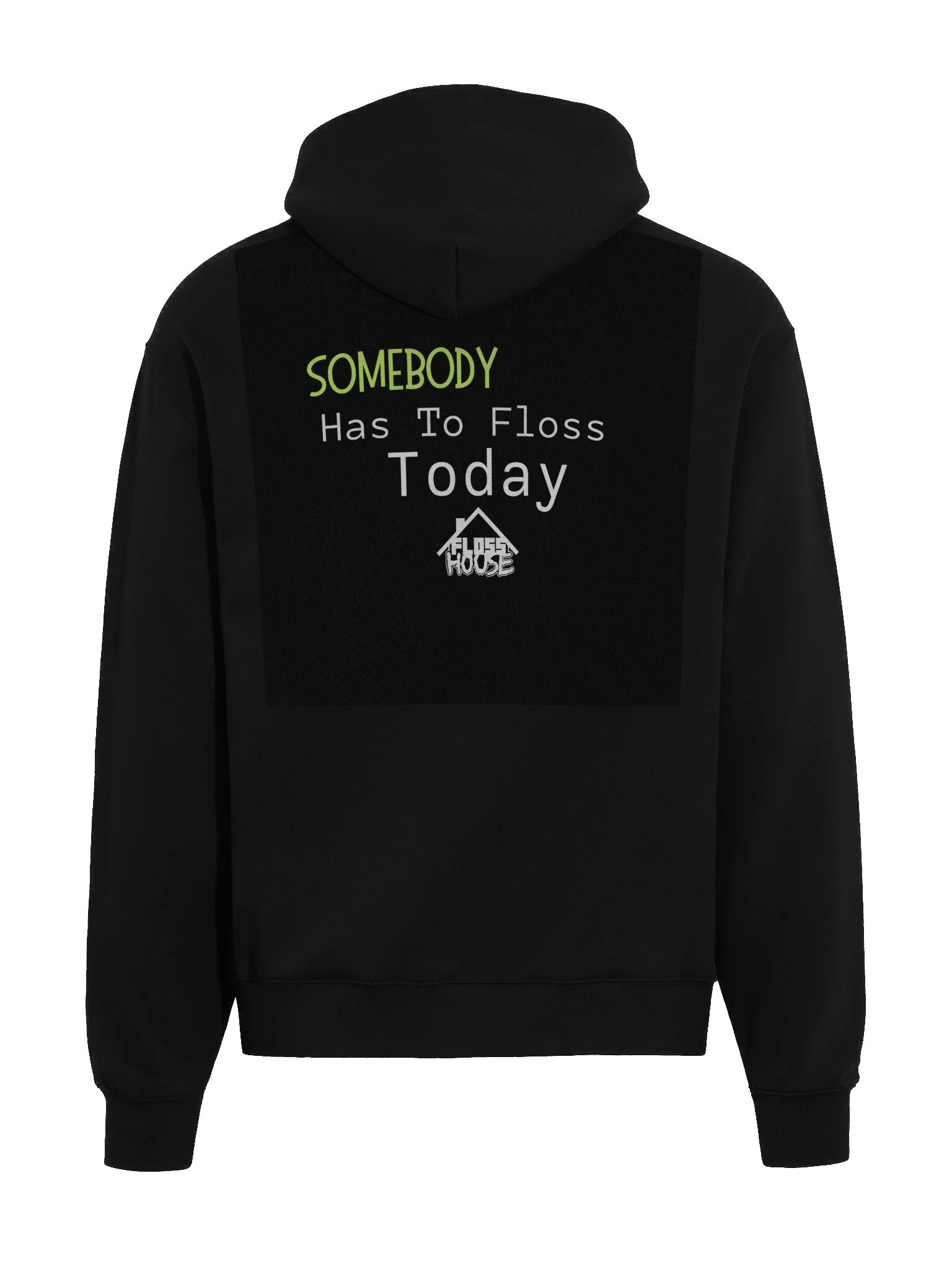 Somebody Has To Floss Hoodie product image (5)
