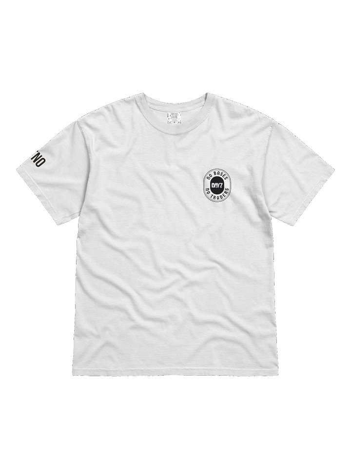 No Bases No Traders DayZ T-shirt product image (7)