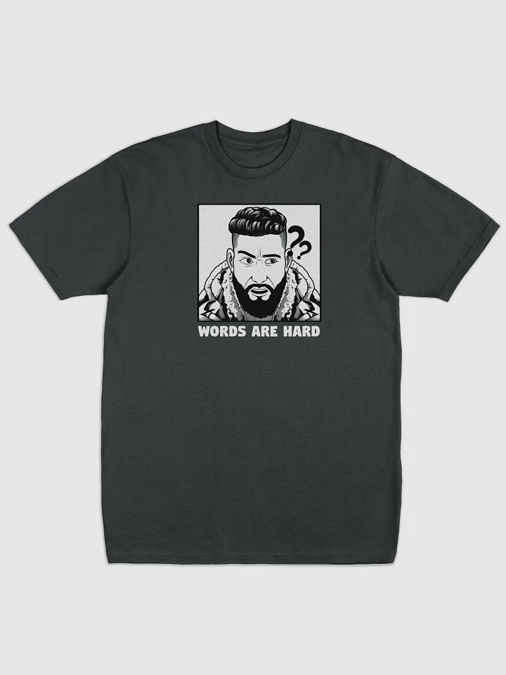 [Limited Edition] 'Words are hard' Heavy Tee (Front Design) product image (1)