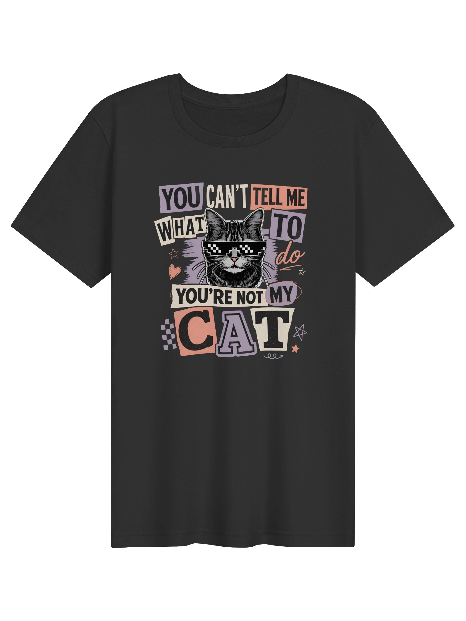 You Can’t Tell Me What to Do Cat T-Shirt | Funny Sarcastic Cat Lover Tee product image (1)