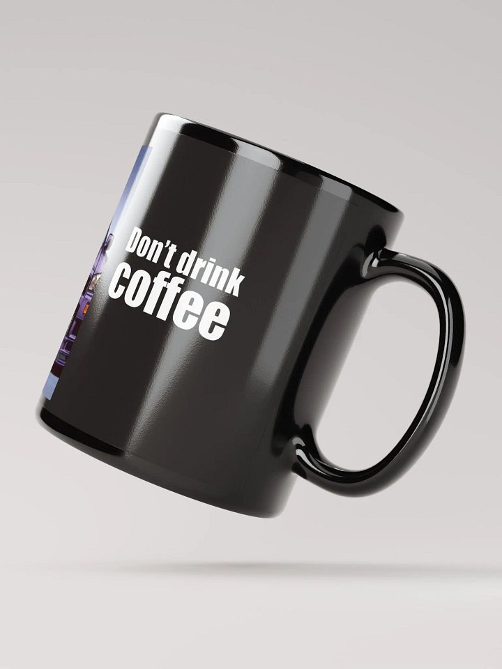 "Don't drink coffee" product image (2)