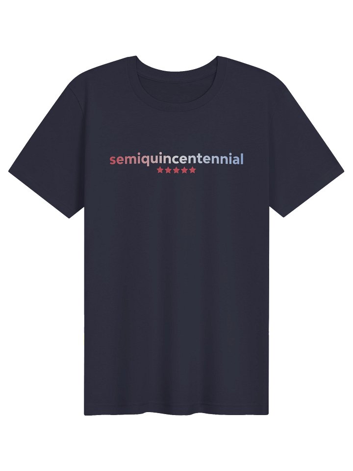 Semiquincentennial - 4th of July T-Shirt product image (1)