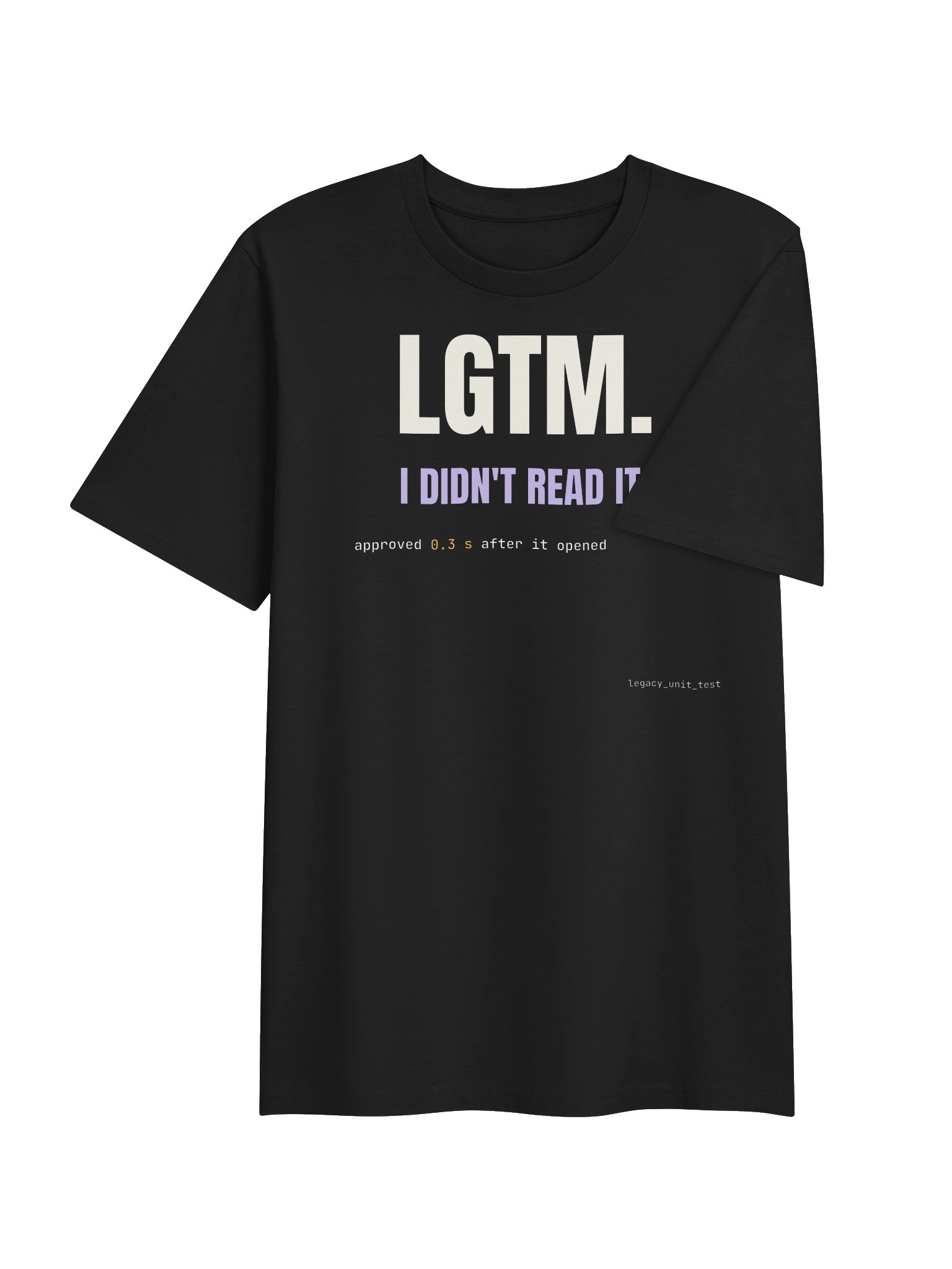 LGTM. I didn't read it. tee product image (8)
