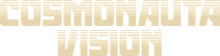 COSMONAUTA · VISION