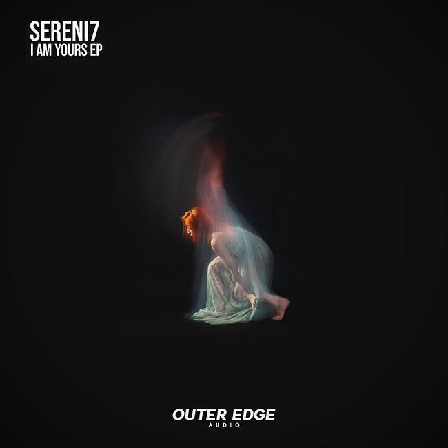 Sereni7 - I Am Yours EP