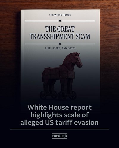 🇺🇸🌐lThe White House has published a report examining what it describes as widespread illegal transshipment, in which goods ar...
