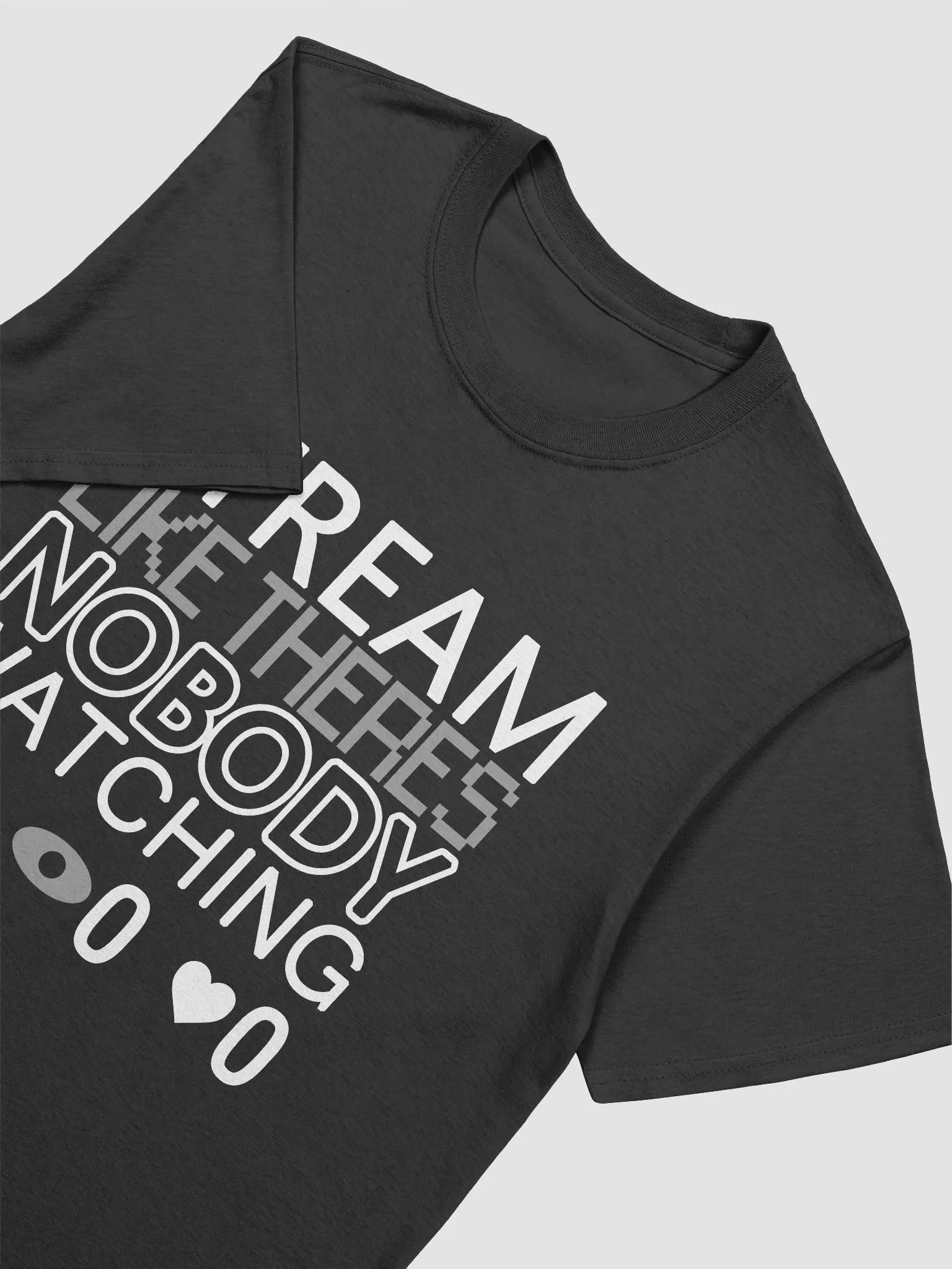 Stream Like There's Nobody Watching - Softstyle Unisex T-Shirt product image (3)