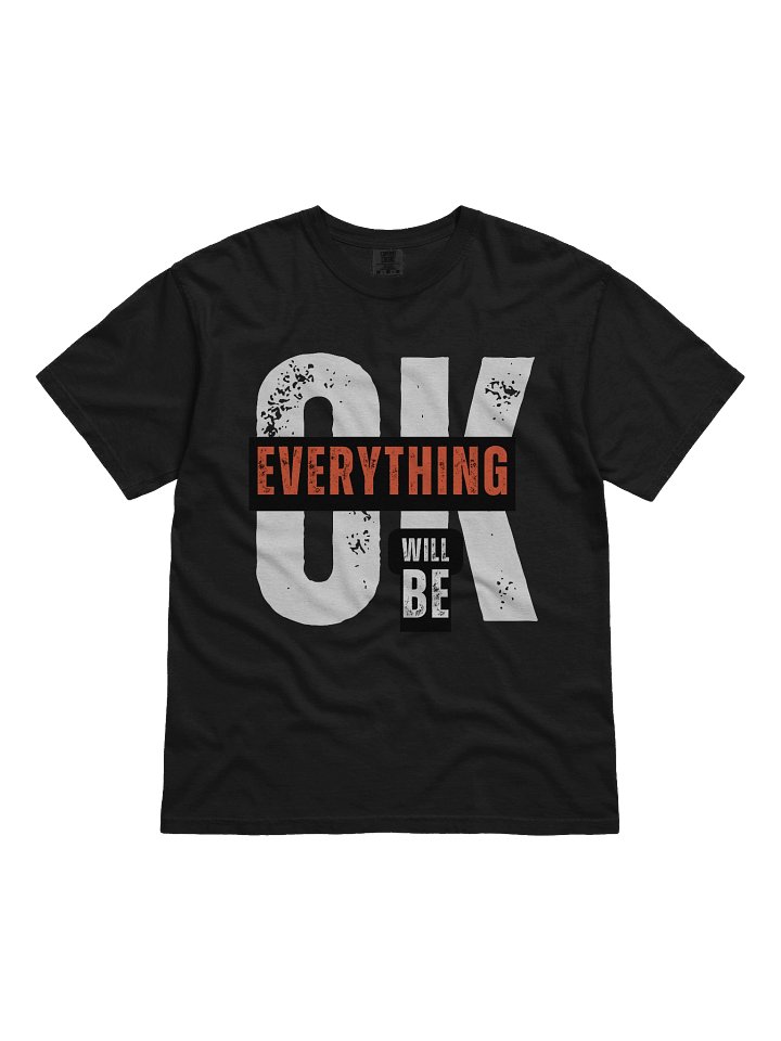Everything will be OK Tshirt product image (7)