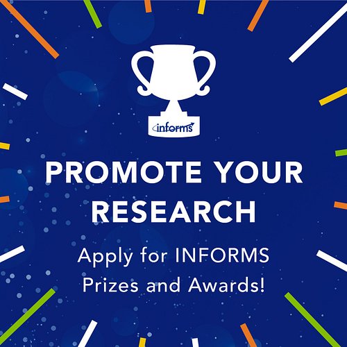 [2026 Deadlines] INFORMS Prizes & Awards 🏆 https://www.informs.org/Recognizing-Excellence/INFORMS-Prizes

- Impact Prize
  Ap...