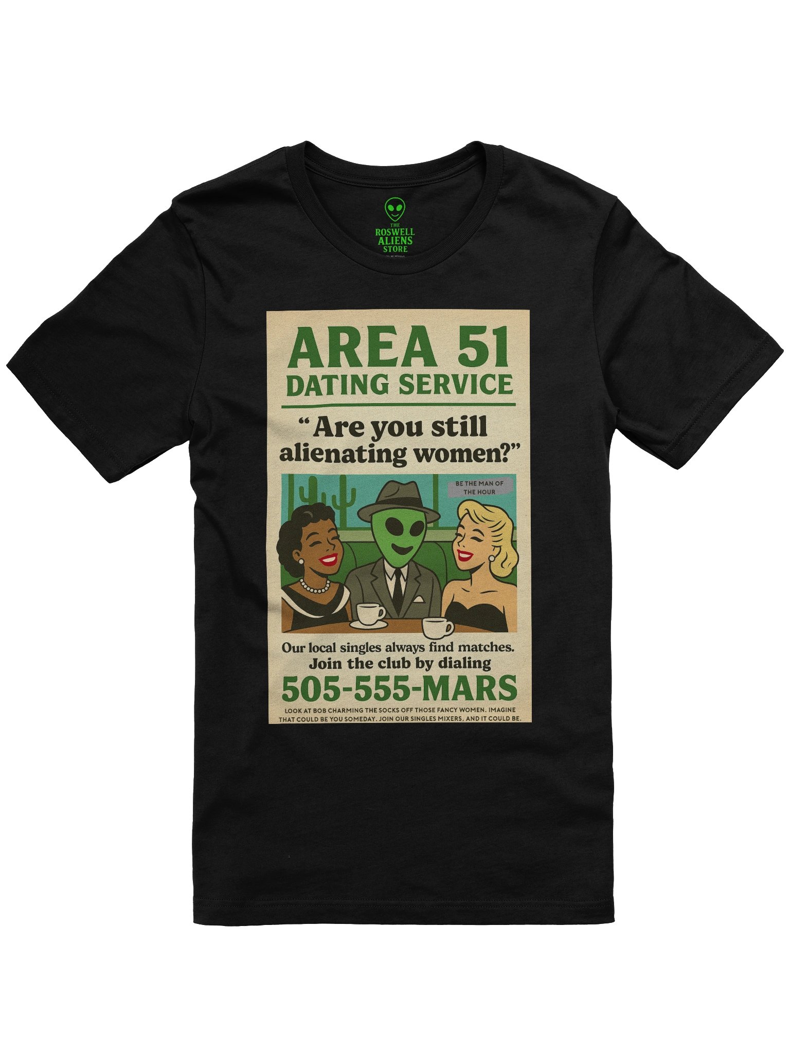 Are You Still Alienating Women? Area 51 Dating Service Roswell Aliens 1950's Retro Concert Tee Fit Unisex T-Shirt product image (6)