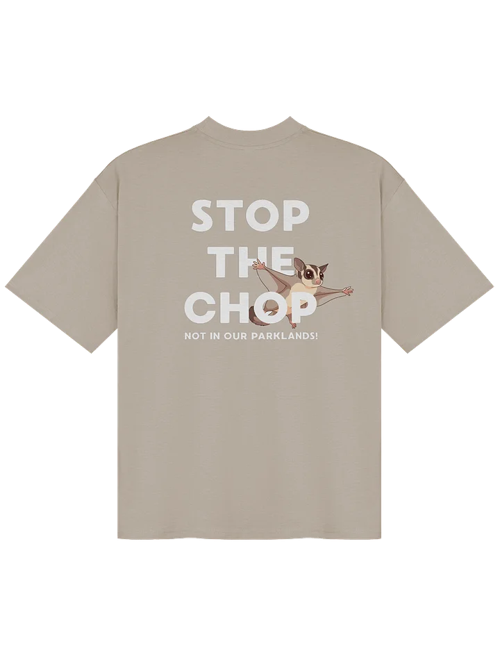 STOP THE CHOP | Sugar Glider (White Print) | Premium Organic Oversized T-Shirt product image (1)