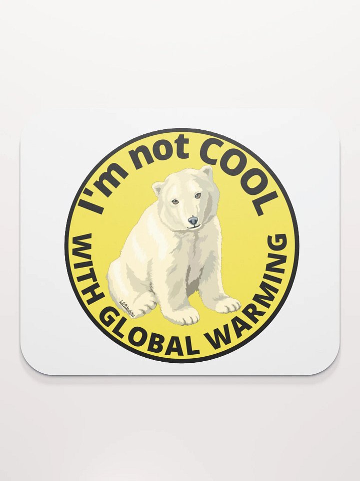 I'M NOT COOL WITH GLOBAL WARMING product image (2)