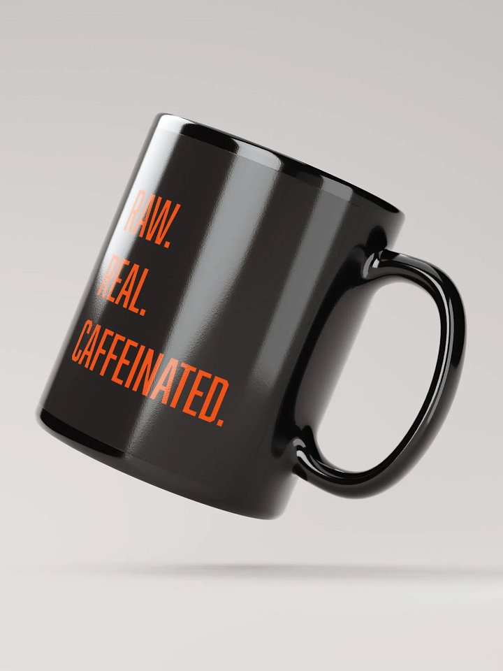 RAW. REAL. CAFFEINATED. COFFEE MUG product image (2)