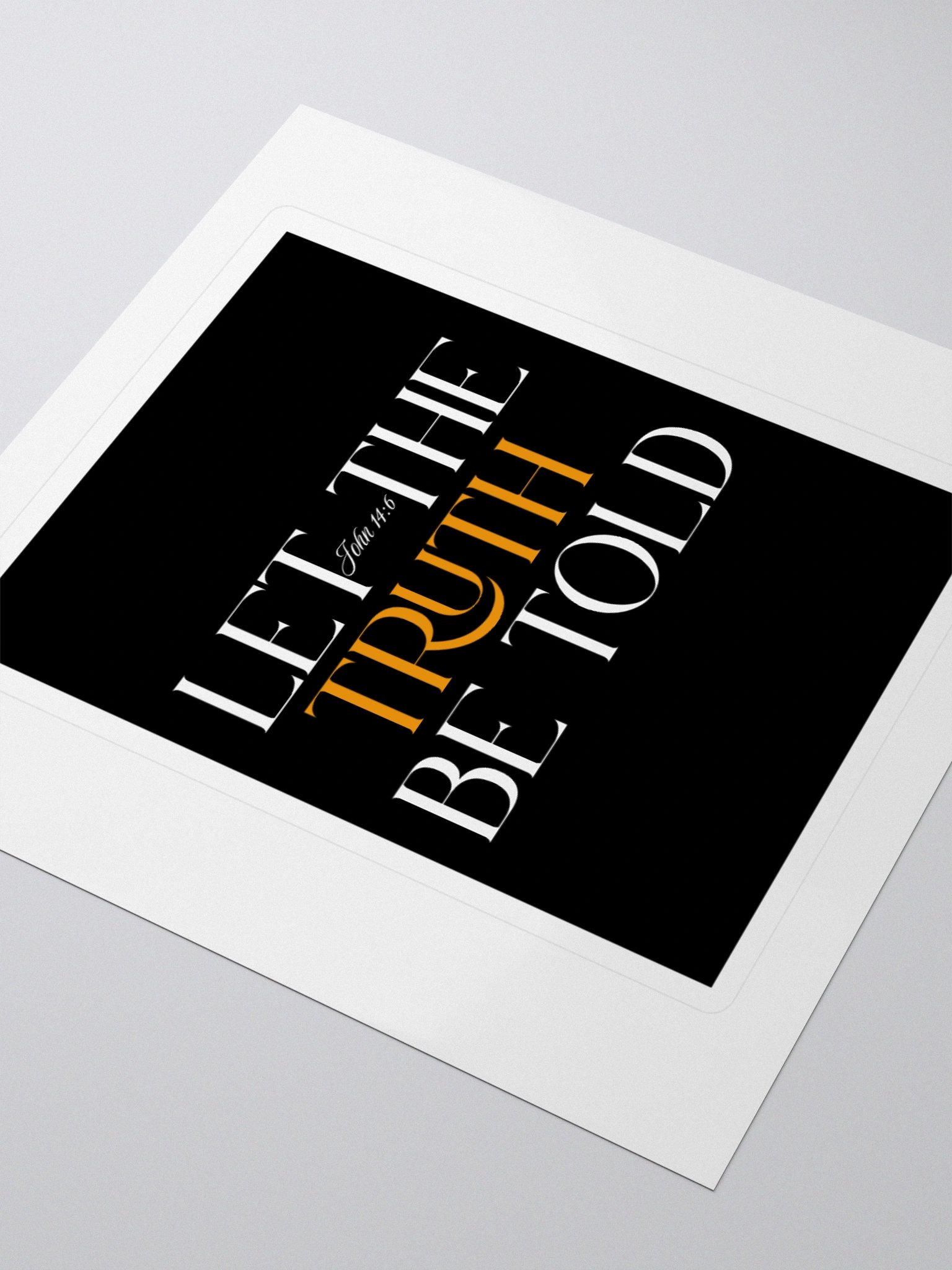 LET THE TRUTH BE TOLD STICKER product image (3)