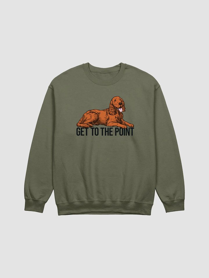 Get to the Point Sweatshirt of an Irish Setter | Funny Shirt for Irish Setter Paw-rents product image (1)